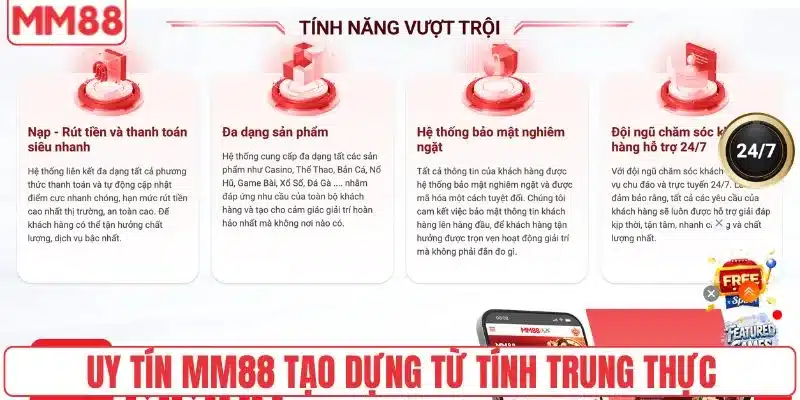 Uy tín MM88 tạo dựng từ tính trung thực